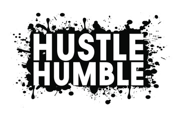 hustle motivational inspirational quotes t shirt design graphic vector 