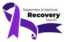 September Is National Recovery Month. Vector Illustration With Ribbon