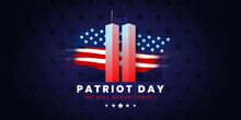 Patriot Day Background, September 11, United States Flag, 911 Memorial And Never Forget Lettering, Vector Conceptual Illustration