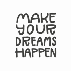 Wall Mural - Lettering “Make your dreams happen”