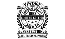 Vintage Premium Quality 1962 Limited Edition Aged To Perfection All Original Parts T-Shirt, T-shirt Designs Bundle, T-shirt Design, Vintage Design, Vintage, T-shirt Designs, Vintage T-shirt Design