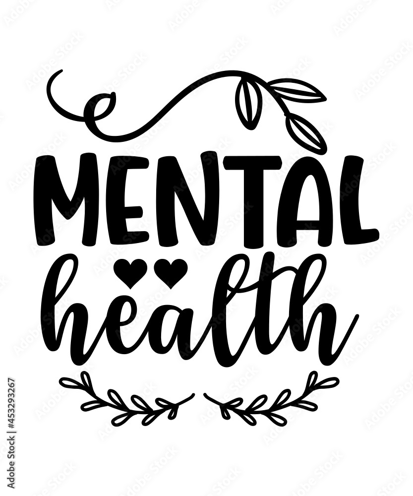 Mental Health SVG Bundle, Positive SVG, Motivational SVG, Mental Health ...