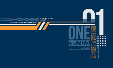 One step up level, modern and stylish motivational quotes typography slogan. Vector illustration for print tee shirt, typography, poster, background and other uses.	