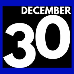 December 30 . Modern daily calendar icon .date ,day, month .calendar for the month of December