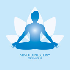 Wall Mural - Mindfulness Day vector. Man in sitting yoga lotus pose silhouette vector. Meditating man blue icon vector. Mindfulness Day Poster, September 12. Important day