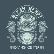 "Ocean Heart. Diving Center" - Poster Design. Monochromatic Vector Illustration In Engraving Technique Of "Mark V" Vintage Diving Helmet, Sea Horses And Lettering.
