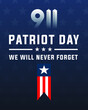 9 11 remembrance day,  patriot day, we will  never forget, 20 years remembering 9-11 modern creative minimalist design concept, social media post, template with white text on a dark background 