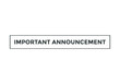 © creativeKawsar - important announcement text sign icon. web template white color text