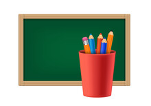 Blackboard With Space For Text And A Set Of Pencils In A Plastic Glass. Blank School Board And Pencils. Vector Illustration For Knowledge Day Isolated On White Background.
