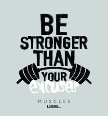 Motivational quote slogan text and barbell, design about fitness, gym, workout, bodybuilding. For fashion graphics, t shirt prints, posters etc