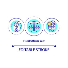 Fiscal Offence Law Concept Icon. Avoid Tax Pay Abstract Idea Thin Line Illustration. Financial Fraud. Money Laundering. Anti-fraud Regulations. Vector Isolated Outline Color Drawing. Editable Stroke