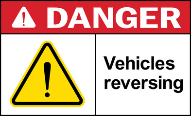 Poster - Vehicles reversing danger sign. Equipment safety signs and symbols.