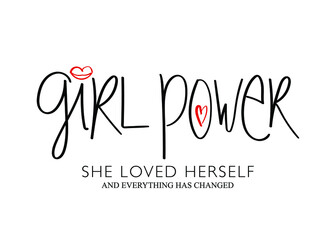 Girl power inspirational slogan text design for fashion graphics, t shirt prints etc