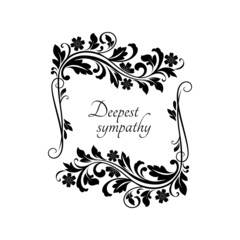 Wall Mural - Deepest sympathy lettering and corner floral ornament with flower branches isolated monochrome icon. Vector condolence burial memory card, inscription on tombstone or gravestone, memorial decoration