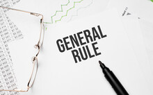 General Rule. Conceptual Background With Chart ,papers, Pen And Glasses