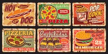 Fast And Street Food Vintage Rusty Plates. Street Restaurant Or Fast Food Cafe Meals Vector Tin Signs, Grungy Plates Or Dishes Retro Price Tags With Hot Dog, Pizza And Popcorn, Enchiladas, Hamburger