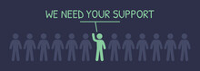 We Need Your Support Banner. Vector Illustration