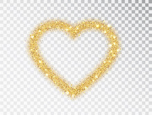 Gold Glitter Heart Frame With Sparkles On Transparent Background. Valentine's Day Design Template For Card, Poster, Invitation, Flyer, Gift, Cover. Vector Golden Dust Isolated.