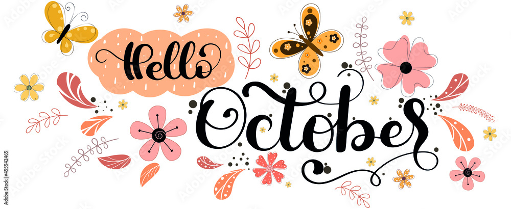 Fancy October Hello October. OCTOBER month vector with flowers and leaves. Decoration ...