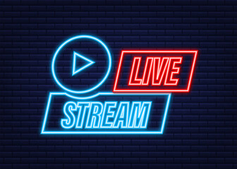 Wall Mural - live streaming logo. neon icon. stream interface. vector stock illustration.