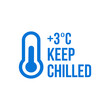 Keep chilled. Food and drinks package label, storage instruction vector design