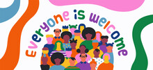 Everyone Is Welcome Diverse People Crowd Banner