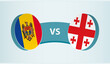 Moldova versus Georgia, team sports competition concept.