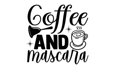 Canvas Print - Coffee and mascara- Christmas t-shirt design, Christmas SVG, Christmas cut file and quotes, Christmas Cut Files for Cutting Machines like Cricut and Silhouette, card, flyer, EPS 10