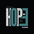 HOPE illustration typography. perfect for t shirt design