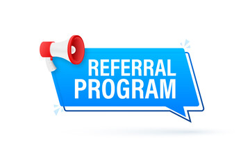 Sticker - Megaphone label with referral program. Megaphone banner. Web design. Vector stock illustration.