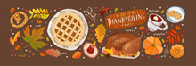 Thanksgiving Day. Vector Illustrations Of A Festive Table With A Pie, Pumpkin, Turkey And Objects For A Card, Background, Invitation Or Poster.