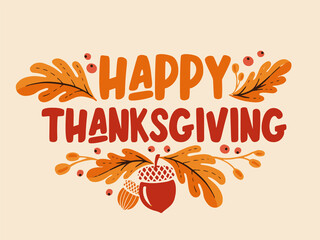 Happy thanksgiving day background with lettering and illustrations.