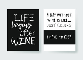 Hand drawn glass of wine and positive text isolated on white background. Vector lettering quote