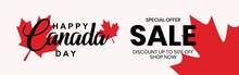 Canada Day Sale Special Offer Banner. Canadartime Season Background With Hand Lettering And Canada Red Flower For Business