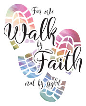 For We Walk By Faith Bible Verse Quote In Elegant Pastel Colors. Inspirational Quote Form The Bible. Christian Inspiration, 2 Corinthians 5:7