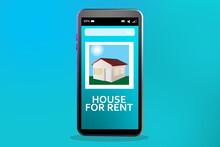 House For Rent On Smartphone Screen. Rent Of Houses, Apartments, Offices. A Mobile Application For Renting Houses. Real Estate Selection In The Smartphone App. Collage On Turquios Background. 3d Image