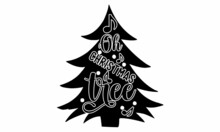 Oh Christmas Tree, Monochrome Greeting Card Or Invitation, Christmas Quote, Good For Scrap Booking, Posters, Greeting Cards, Banners, Textiles, Vector Lettering At Green 