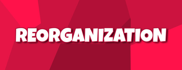 Wall Mural - Reorganization - text written on irregular red background