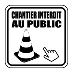 Sticker - Logo chantier interdit au public.