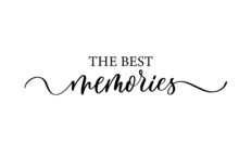 The Best Memories. Modern Calligraphy Inscription. Wall Art Decor. Design Wedding Photo Album.