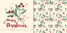 Christmas Holiday Season Banner With Merry Christmas And Happy New Year Text And Seamless Pattern Of Red Berries Branches With Green Leaves And Ribbons On Light Color Background With Snowflakes.