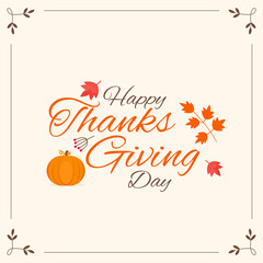 Wall Mural - Happy Thanksgiving Day Font With Autumn Leaves And Pumpkin On Beige Background.