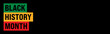 © Vector Archive - Black History Month Banner. Web Banner with Black History Month Bold Text Isolate on Black Background. Black History Month Vector Banner Design Template With Copy Space