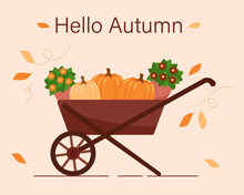 Hello Autumn. Postcard Design. Trolley With Pumpkins And Flowers. Vector Illustration In Flat Style.