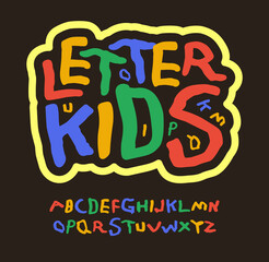 Wall Mural - Colored Kids letters, education abc, childrens font. Multicolor alphabet for funny logo, birthday art decoration, school game, comic lettering. Childish typography, cartoon characters cute joy design