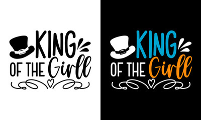 Wall Mural - King of the girll - Father's Day t shirt design, Hand drawn lettering phrase, Calligraphy t shirt design, svg Files for Cutting Cricut and Silhouette, card, flyer, EPS 10