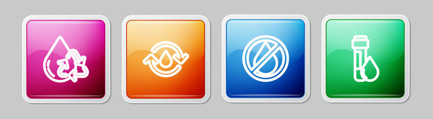 Sticker - Set line Recycle clean aqua, , Water drop forbidden and Test tube with water. Colorful square button. Vector