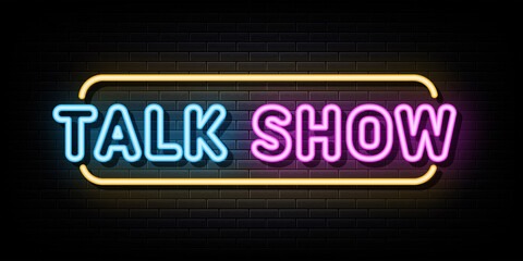 Wall Mural - Talk Show Neon Signs Vector. Design Template Neon Style