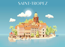 Vector Saint-Tropez, France, Cityscape Illustration. Town View From The Sea. Buildings, Streets, Port With Yachts, Church Tower, Lighthouse