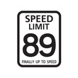 © Ann - Speed Limit 89 finally up to speed, birthday 89 Number eighty nine Birthday, Traffic sign